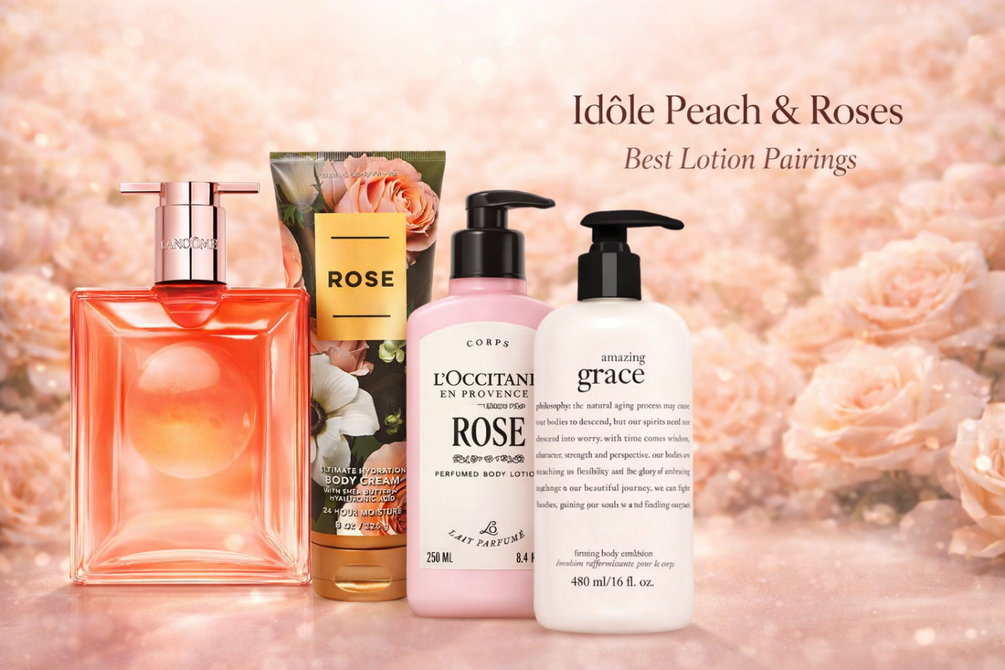 Idôle by Lancôme: Best Lotion Pairings for Perfume Layering